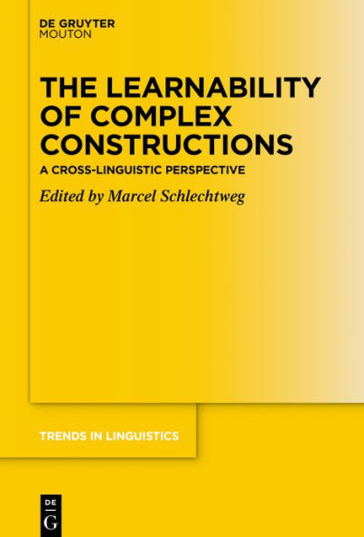 The Learnability of Complex Constructions: A Cross-Linguistic Perspective