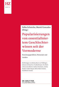 Title: Popularisierungen von Geschlechterwissen seit der Vormoderne: Konzepte und Analysen, Author: Muriel González Athenas