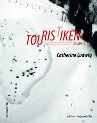 Title: TOURISTIKEN/TOURISCS: Transmediale Arbeiten über Freizeit im Anthropozän / Transmedia Works on Leisure in the Anthropocene, Author: Catherine Ludwig