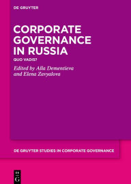 Title: Corporate Governance in Russia: Quo Vadis?, Author: Alla Dementieva