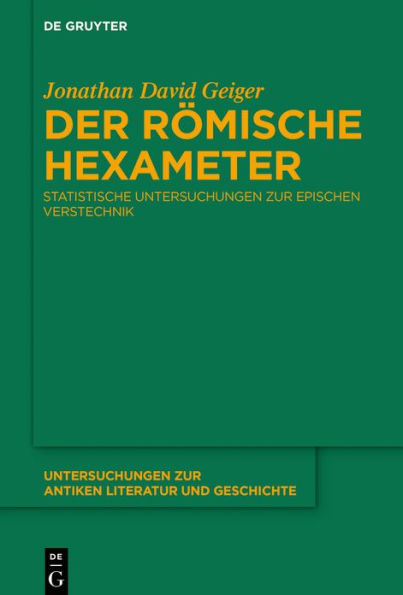 Der römische Hexameter: Statistische Untersuchungen zur epischen Verstechnik