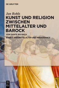 Title: Spätmittelalter und Renaissance, Author: Jan Rohls