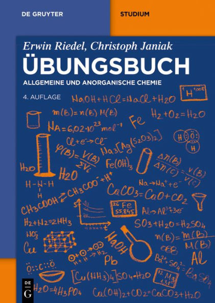 Übungsbuch: Allgemeine und Anorganische Chemie