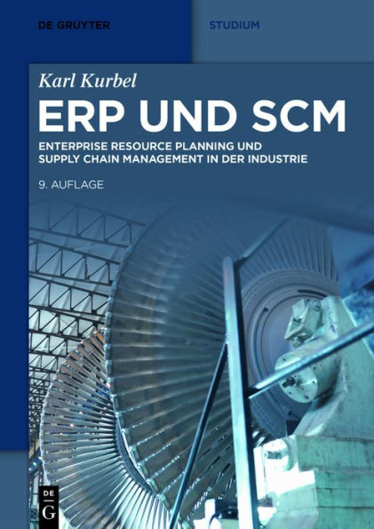 ERP und SCM: Enterprise Resource Planning Supply Chain Management der Industrie