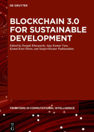 Title: Blockchain 3.0 for Sustainable Development, Author: Deepak Khazanchi