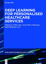 Title: Deep Learning for Personalized Healthcare Services, Author: Vishal Jain