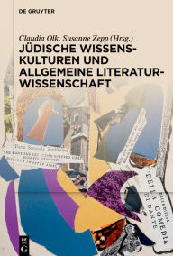 Title: Jüdische Wissenskulturen und Allgemeine Literaturwissenschaft, Author: Claudia Olk