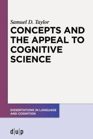 Title: Concepts and the Appeal to Cognitive Science, Author: Samuel D. Taylor