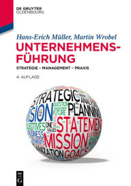 Title: Unternehmensführung: Strategie - Management - Praxis, Author: Hans-Erich Müller