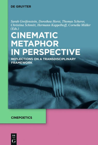 Cinematic Metaphor Perspective: Reflections on a Transdisciplinary Framework