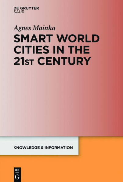 Smart World Cities the 21st Century