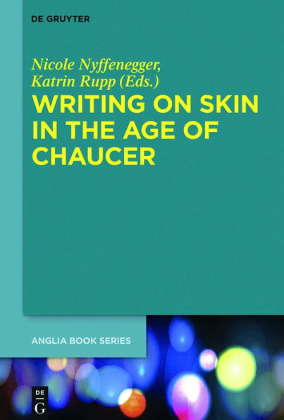 Writing on Skin the Age of Chaucer