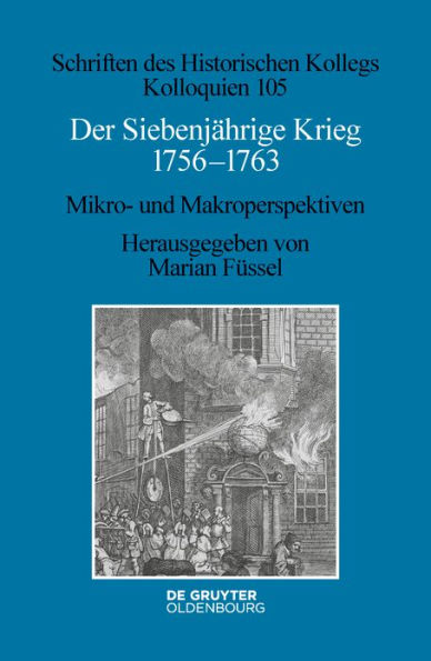 Der Siebenjährige Krieg 1756-1763: Mikro- und Makroperspektiven