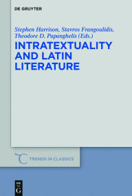 Title: Intratextuality and Latin Literature, Author: Stephen J. Harrison