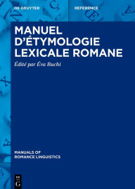 Title: Manuel d'étymologie lexicale romane, Author: Éva Buchi