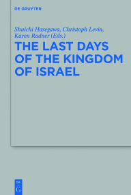 Title: The Last Days of the Kingdom of Israel, Author: Shuichi Hasegawa