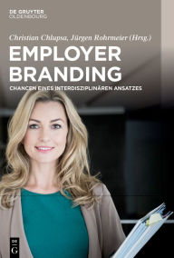 Title: Employer Branding: Chancen eines interdisziplinären Ansatzes, Author: Christian Chlupsa