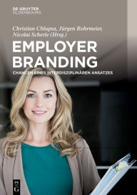 Title: Employer Branding: Chancen eines interdisziplinären Ansatzes, Author: Christian Chlupsa