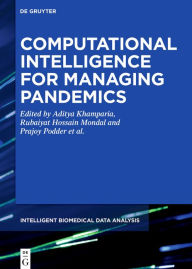 Title: Computational Intelligence for Managing Pandemics, Author: Aditya Khamparia