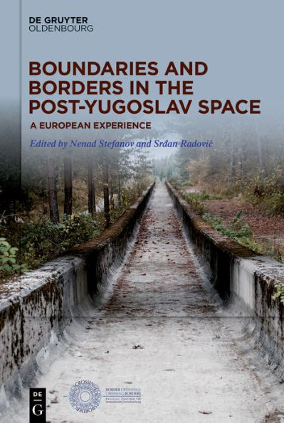 Boundaries and Borders the Post-Yugoslav Space: A European Experience