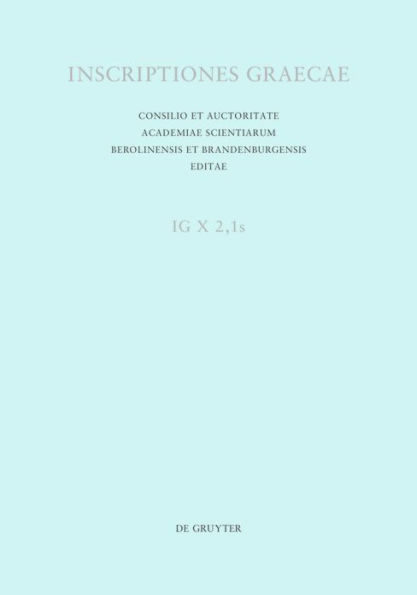 Inscriptiones Thessalonicae et viciniae: Supplementum alterum: addenda, indices, tabulae