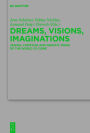 Dreams, Visions, Imaginations: Jewish, Christian and Gnostic Views of the World to Come