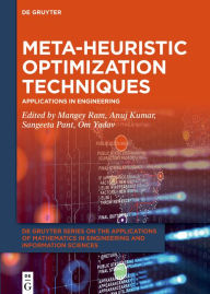 Title: Meta-heuristic Optimization Techniques: Applications in Engineering, Author: Anuj Kumar