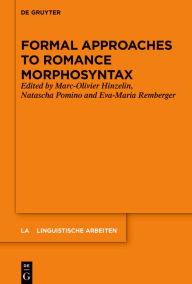 Title: Formal Approaches to Romance Morphosyntax, Author: Marc-Olivier Hinzelin