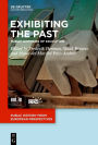 Exhibiting the Past: Public Histories of Education