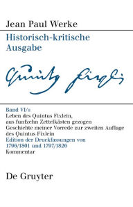 Title: Leben des Quintus Fixlein, aus funfzehn Zettelkästen gezogen: Edition der handschriftlichen Vorarbeiten und Kommentar, Author: Sabine Straub