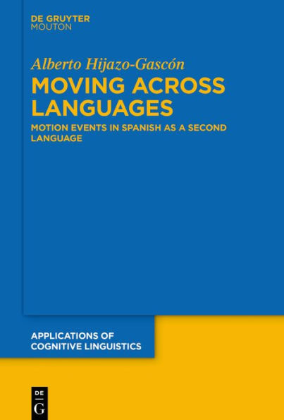 Moving Across Languages: Motion Events Spanish as a Second Language