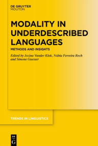 Title: Modality in Underdescribed Languages: Methods and Insights, Author: Jozina Vander Klok