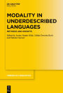 Modality in Underdescribed Languages: Methods and Insights