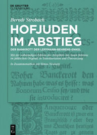 Title: Hofjuden im Abstieg: Der Bankrott der Leffmann-Behrens-Enkel: Mit der vollständigen Edition der 