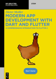 Title: Modern App Development with Dart and Flutter 2: A Comprehensive Introduction to Flutter, Author: Dieter Meiller