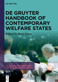 Title: De Gruyter Handbook of Contemporary Welfare States, Author: Bent Greve