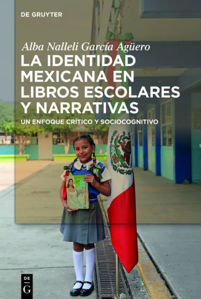 La identidad mexicana en libros escolares y narrativas: Un enfoque crítico y sociocognitivo