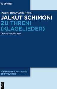 Title: Jalkut Schimoni zu Threni (Klagelieder), Author: Dagmar Börner-Klein