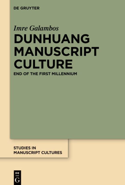 Dunhuang Manuscript Culture: End of the First Millennium