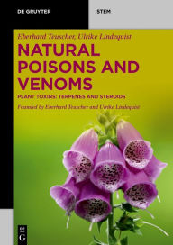 Title: Natural Poisons and Venoms: Plant Toxins: Terpenes and Steroids, Author: Eberhard Teuscher