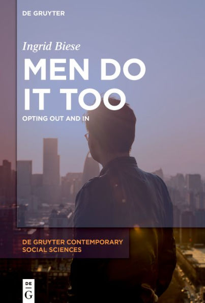 Men Do It Too: Opting Out and