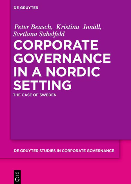 Corporate Governance a Nordic Setting: The Case of Sweden