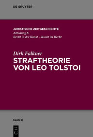 Title: Straftheorie von Leo Tolstoi, Author: Dirk Falkner