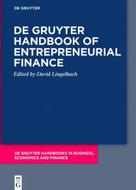 Title: De Gruyter Handbook of Entrepreneurial Finance, Author: David Lingelbach