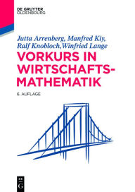 Title: Vorkurs in Wirtschaftsmathematik, Author: Jutta Arrenberg