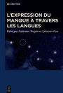 L'expression du manque à travers les langues