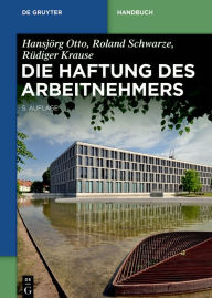 Title: Die Haftung des Arbeitnehmers, Author: Roland Schwarze