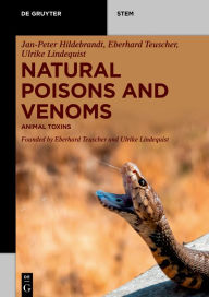 Title: Natural Poisons and Venoms: Animal Toxins, Author: Jan-Peter Hildebrandt