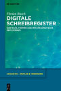 Digitale Schreibregister: Kontexte, Formen und metapragmatische Reflexionen