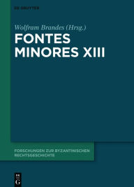 Title: Fontes Minores XIII, Author: Wolfram Brandes